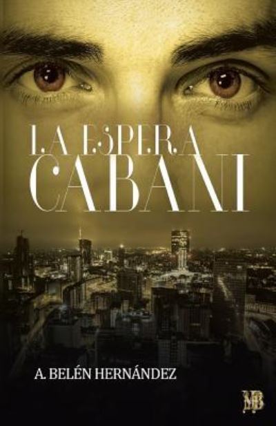 Cover for A Belen Hernandez · La espera Cabani (Paperback Book) (2016)