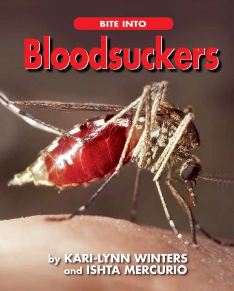 Cover for Kari-Lynn Winters · Bite into Bloodsuckers (Hardcover Book) (2015)