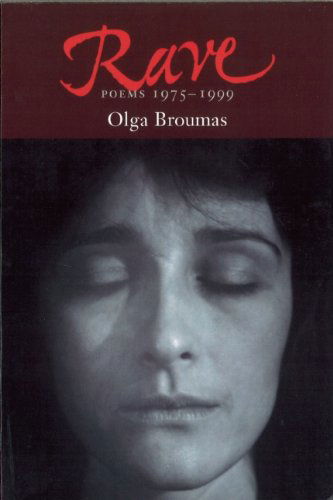 Cover for Olga Broumas · Rave: Poems, 1975-1998 (Paperback Book) [First edition] (1999)