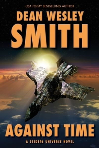 Cover for Dean Wesley Smith · Against Time (Bog) (2022)