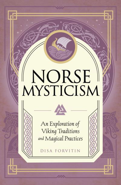 Cover for Disa Forvitin · Norse Mysticism: An Exploration of Viking Traditions and Magical Practices - Mystic Traditions (Gebundenes Buch) (2024)