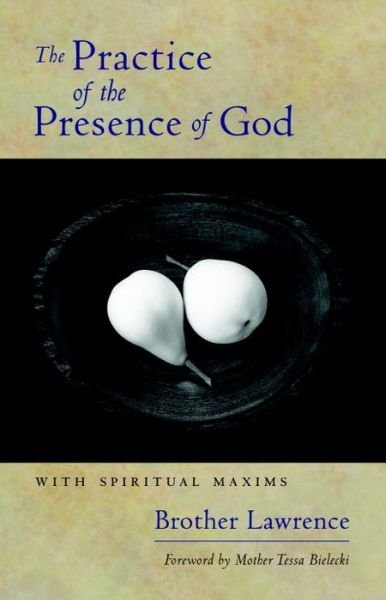 Cover for Brother Lawrence · The Practice of the Presence of God: With Spiritual Maxims (Paperback Book) (2015)