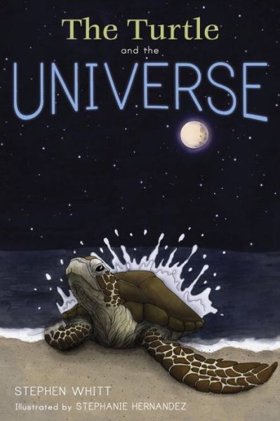 Cover for Stephen Whitt · The Turtle and the Universe (Paperback Book) (2008)