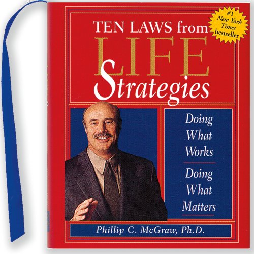 The Ten Laws from Life Strategies: Doing What Works, Doing What Matters (With Ribbon Bookmark) (Charming Petite) - Ph.d. - Książki - Peter Pauper Press - 9781593598266 - 1 lipca 2008