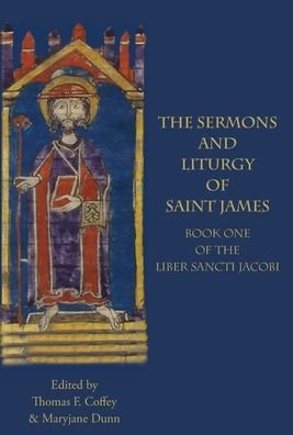 Cover for Maryjane Dunn · The Sermons and Liturgy of Saint James (Hardcover Book) (2021)