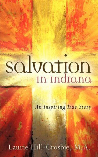 Cover for M.a. Laurie Hill-crosbie · Salvation in Indiana (Pocketbok) (2006)