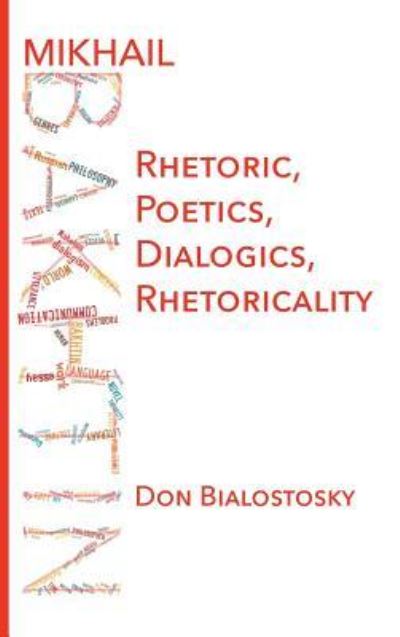 Cover for Don H Bialostosky · Mikhail Bakhtin (Hardcover Book) (2016)
