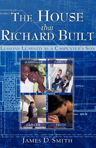 Cover for James D. Smith · The House That Richard Built (Hardcover Book) (2007)
