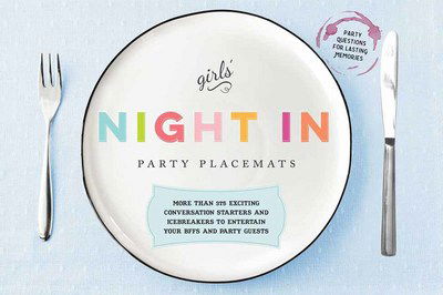 Cover for Cider Mill Press · Girls' Night In Party Placemats: More than 375 Exciting Conversation Starters and Icebreakers to Entertain Your BFFs and Party Guests (Print) (2017)