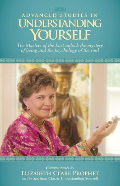 Cover for Elizabeth Clare Prophet · Advanced Studies in Understanding Yourself (Paperback Book) (2015)