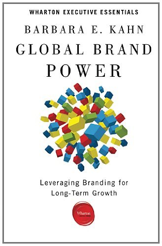 Cover for Barbara E. Kahn · Global Brand Power: Leveraging Branding for Long-Term Growth (Pocketbok) (2013)