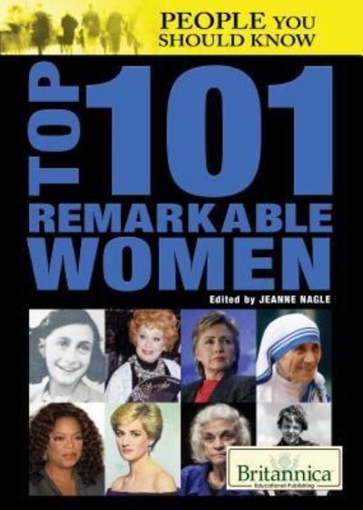 Cover for Jeanne Nagle · Top 101 remarkable women (Book) [First edition. edition] (2013)