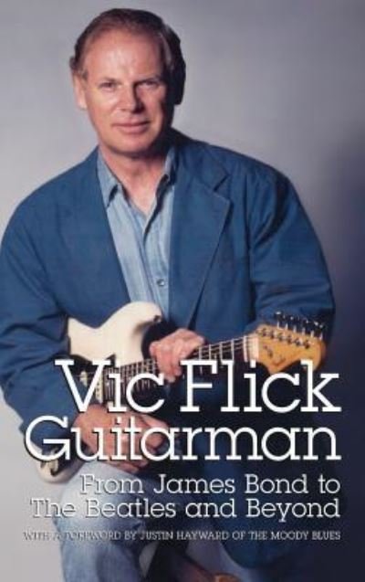 Cover for Vic Flick · Vic Flick, Guitarman (Hardcover Book) (2008)