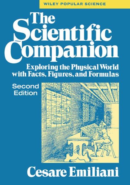 Cover for Cesare Emilinai · The Scientific Companion: Exploring the Physical World with Facts, Figures, and Formulas (Wiley Popular Scienc) (Hardcover Book) (1995)