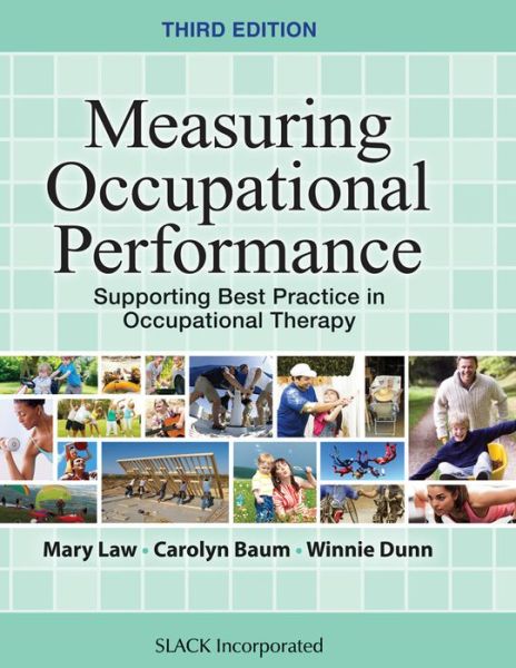 Cover for Mary Law · Measuring Occupational Performance: Supporting Best Practice in Occupational Therapy (Hardcover Book) (2016)