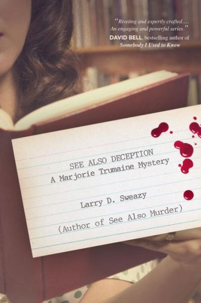 Cover for Larry D. Sweazy · See Also Deception: A Marjorie Trumaine Mystery (Paperback Book) (2016)