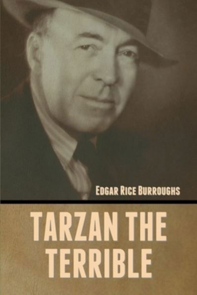 Cover for Edgar Rice Burroughs · Tarzan the Terrible (Paperback Book) (2022)