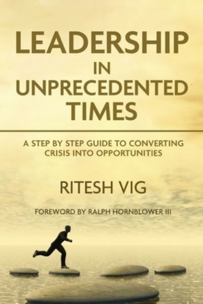 Cover for Ritesh Vig · Leadership in Unprecedented Times (Paperback Book) (2020)