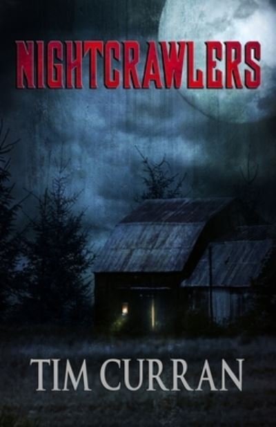 Cover for Tim Curran · Nightcrawlers (Book) (2023)