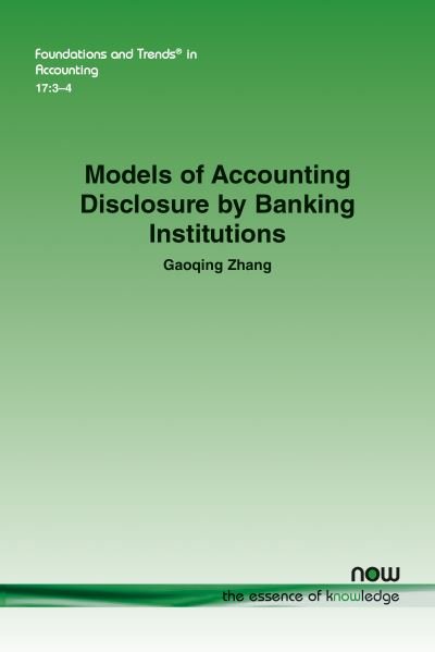 Cover for Gaoqing Zhang · Models of Accounting Disclosure by Banking Institutions (Bog) (2023)