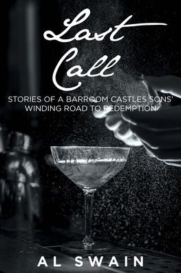 Last Call - Al Swain - Books - Fulton Books - 9781639850266 - January 31, 2022