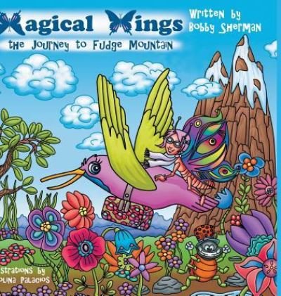 Cover for Bobby Sherman · Magical Wings (Innbunden bok) (2017)