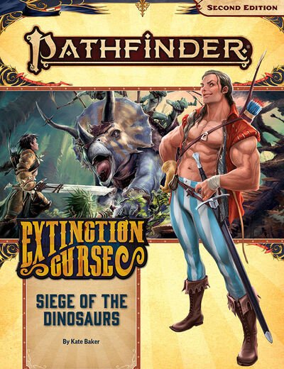 Pathfinder Adventure Path: Siege of the Dinosaurs (Extinction Curse 4 of 6) (P2) - Kate Baker - Brädspel - Paizo Publishing, LLC - 9781640782266 - 16 juni 2020