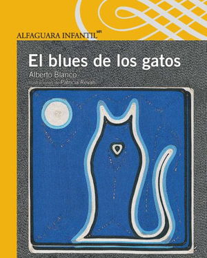 Cover for Alberto Blanco · El Blues de Los Gatos (Paperback Book) (2015)