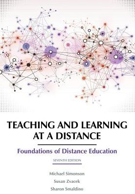 Teaching and Learning at a Distance: Foundations of Distance Education - Michael Simonson - Books - Information Age Publishing - 9781641136266 - July 22, 2019