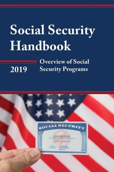 Cover for Social Security Handbook 2019: Overview of Social Security Programs (Paperback Book) (2019)