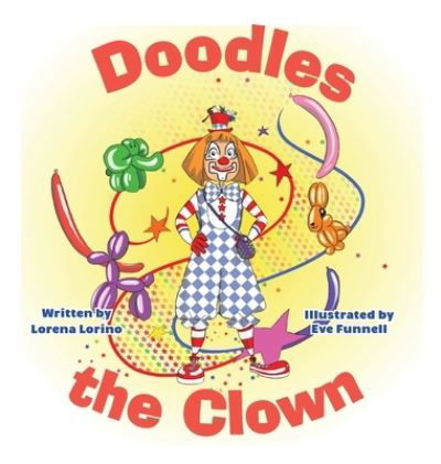 Doodles the Clown - Lorena Lorino - Książki - Orange Hat Publishing - 9781645381266 - 21 lutego 2020