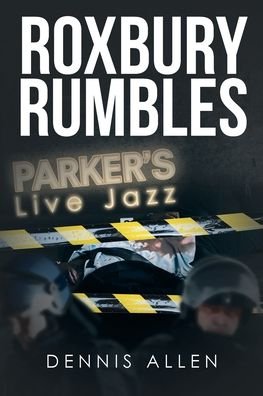 Roxbury Rumbles - Dennis Allen - Boeken - Page Publishing, Inc. - 9781645844266 - 15 november 2019