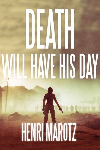 Cover for Henri Marotz · Death Will Have His Day (Paperback Book) (2025)