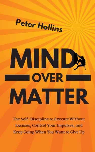 Cover for Peter Hollins · Mind Over Matter (Paperback Book) (2019)