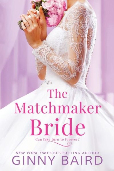 Cover for Ginny Baird · The Matchmaker Bride - Blue Hill Brides (Paperback Book) (2021)