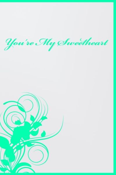 Cover for Faissal Publishing · You're My Sweetheart (Paperback Book) (2020)