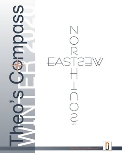 Theo's Compass WINTER 2020 - Theo's Compass - Książki - Independently Published - 9781660144266 - 13 stycznia 2020