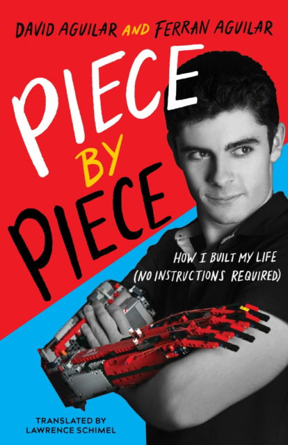 Cover for David Aguilar · Piece by Piece: How I Built My Life (No Instructions Required) (Paperback Book) (2022)