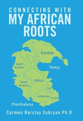 Cover for Carmen Barclay Subryan · Connecting with My African Roots (Hardcover Book) (2021)