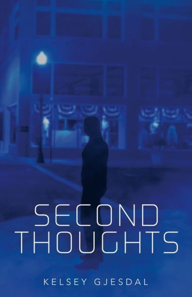 Cover for Kelsey Gjesdal · Second Thoughts (Taschenbuch) (2021)