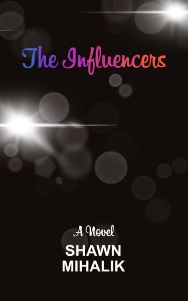 Cover for Shawn Mihalik · The Influencers (Paperback Book) (2020)