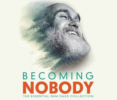 Cover for Ram Dass · Becoming Nobody: The Essential Ram Dass Collection (Lydbog (CD)) [Unabridged edition] (2019)