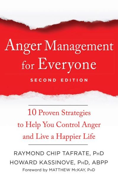 Cover for Raymond Chip Tafrate · Anger Management for Everyone: Ten Proven Strategies to Help You Control Anger and Live a Happier Life (Paperback Book) (2019)