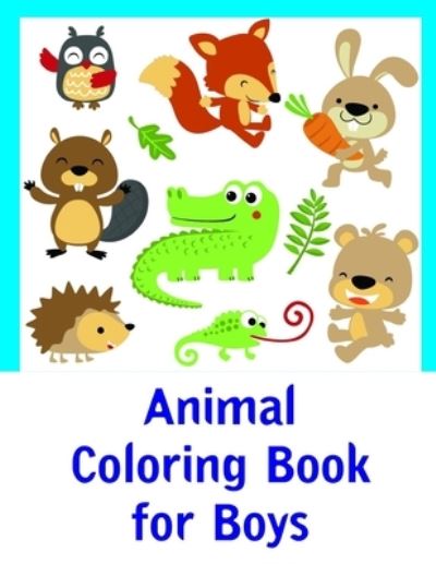 Cover for Lucky Me Press · Animal Coloring Book for Boys (Paperback Book) (2019)