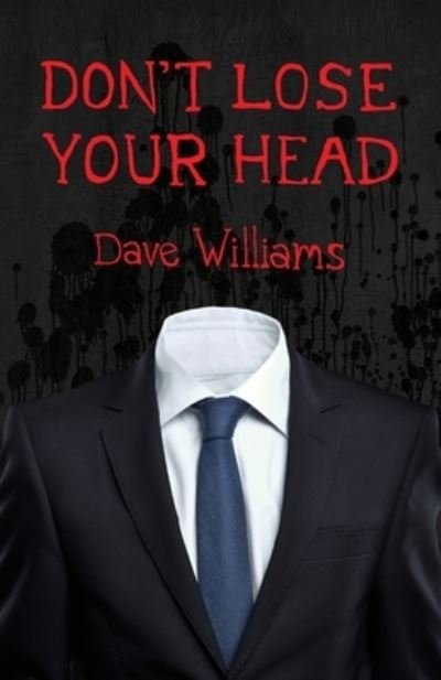 Cover for Dave Williams · Don't Lose Your Head (Pocketbok) (2019)
