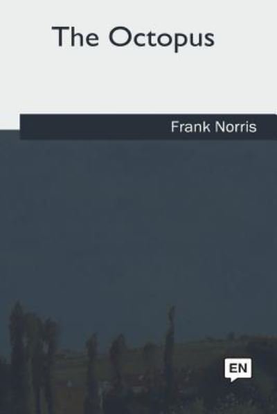 Cover for Frank Norris · The Octopus (Pocketbok) (2018)