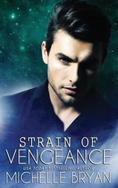 Cover for Michelle Bryan · Strain of Vengeance (Paperback Book) (2018)