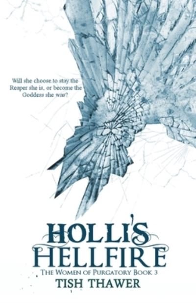 Cover for Tish Thawer · Holli's Hellfire (Pocketbok) (2019)