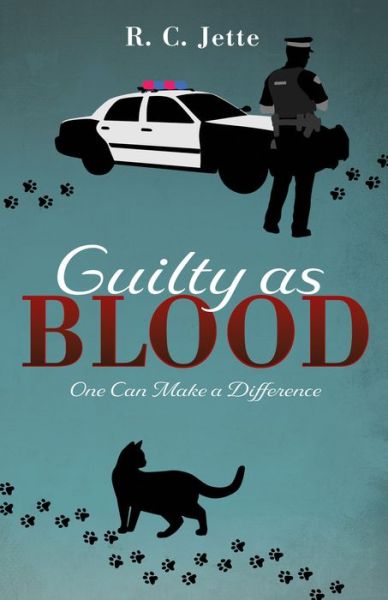 Cover for R C Jette · Guilty as Blood: One Can Make a Difference (Paperback Book) (2019)