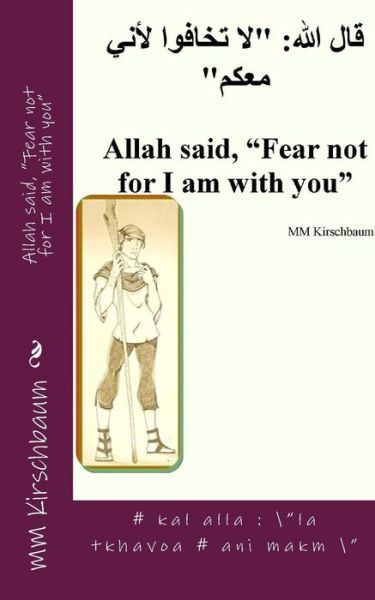 Cover for M M Kirschbaum · Allah said, &quot;Fear not for I am with you&quot; (Paperback Book) (2018)